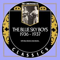 The Blue Sky Boys - The Chronogical Classics 1936-1937